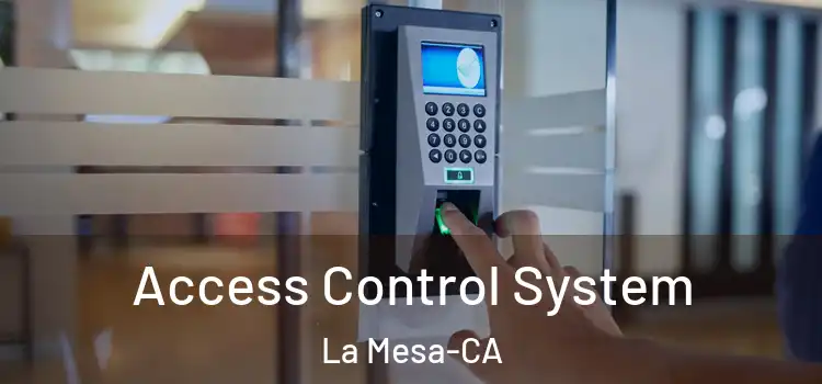 Access Control System La Mesa-CA