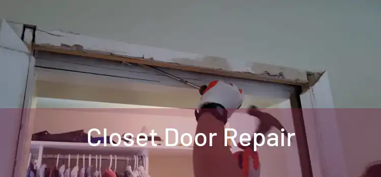  Closet Door Repair 