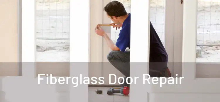 Fiberglass Door Repair