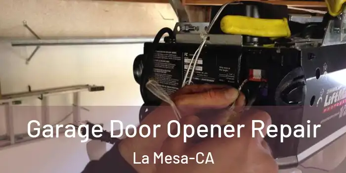  Garage Door Opener Repair La Mesa-CA