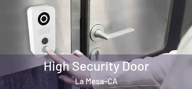  High Security Door La Mesa-CA