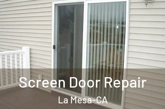  Screen Door Repair La Mesa-CA